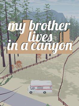 My brother lives in a canyon's artwork