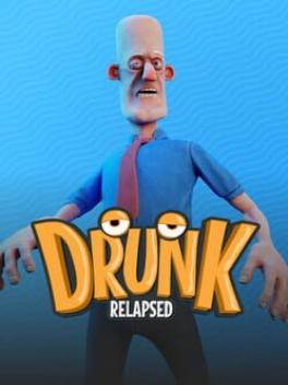 Drunk: Relapsed's artwork