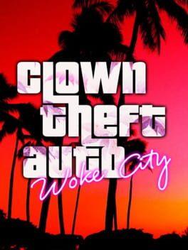Clown Theft Auto: Woke City Cover