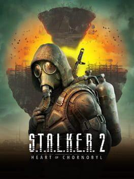 S.T.A.L.K.E.R. 2: Heart of Chornobyl Cover