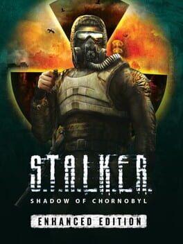 S.T.A.L.K.E.R.: Shadow of Chornobyl - Enhanced Edition's artwork
